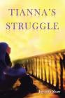 Tianna's Struggle By Joycinth Shaw Cover Image