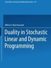 Duality in Stochastic Linear and Dynamic Programming (Lecture Notes in Economic and Mathematical Systems #274) By Willem K. Klein Haneveld Cover Image