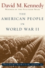 The American People in World War II: Freedom from Fear Part Two (Oxford History of the United States) By David M. Kennedy Cover Image