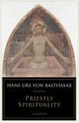 Priestly Spirituality By Hans Urs von Balthasar Cover Image