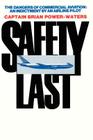 Safety Last: The Dangers of Commercial Aviation: An Indictment by an Airline Pilot By Brian Power-Waters Cover Image