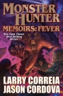 Monster Hunter Memoirs: Fever By Larry Correia, Jason Cordova Cover Image