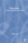 Kaçan Adam: A Turkish Learner's Crime Novel Cover Image