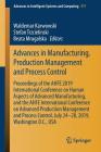 Advances in Manufacturing, Production Management and Process Control: Proceedings of the Ahfe 2019 International Conference on Human Aspects of Advanc (Advances in Intelligent Systems and Computing #971) By Waldemar Karwowski (Editor), Stefan Trzcielinski (Editor), Beata Mrugalska (Editor) Cover Image