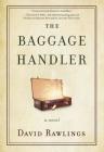 The Baggage Handler By David Rawlings Cover Image