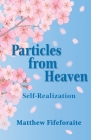 Particles from Heaven: Self-Realization Cover Image