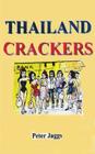 Thailand Crackers By Peter Jaggs Cover Image