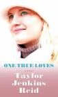 One True Loves By Taylor Jenkins Reid Cover Image