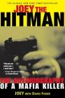 Joey the Hitman: The Autobiography of a Mafia Killer (Adrenaline Classics) By David Fisher, David Fisher (With), Clint Willis (Editor) Cover Image