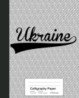 Calligraphy Paper: UKRAINE Notebook By Weezag Cover Image