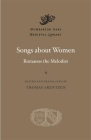 Songs about Women (Dumbarton Oaks Medieval Library) Cover Image