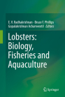 Lobsters: Biology, Fisheries and Aquaculture By E. V. Radhakrishnan (Editor), Bruce F. Phillips (Editor), Gopalakrishnan Achamveetil (Editor) Cover Image
