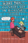 Weird Things Customers Say in Bookstores By Jennifer Campbell Cover Image