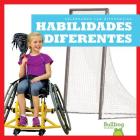 Habilidades Diferentes (Different Abilities) (Celebrando Las Diferencias (Celebrating Differences)) Cover Image