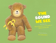 The Sound We See By Rhian Hoccom, Lisa Farquhar, Hélène Somerville Cover Image