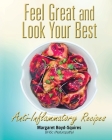 Feel Great and Look Your Best: Anti-Inflammatory Recipes Cover Image