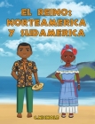 El Reino: Norteamérica y Sudamérica By C. Nichole, Sailesh Acharya (Illustrator), Jael Ventura de Peña (Translator) Cover Image