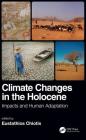 Climate Changes in the Holocene:: Impacts and Human Adaptation By Eustathios Chiotis (Editor) Cover Image