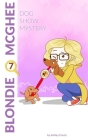 Blondie McGhee 7: Dog Show Mystery Cover Image
