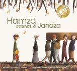 Hamza Attends a Janaza By Shabana Hussain, Atefeh Mohammadzadeh (Illustrator) Cover Image