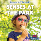 Senses at the Park By Ursula Pang Cover Image