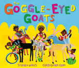 The Goggle-Eyed Goats By Stephen Davies, Christopher Corr (Illustrator) Cover Image
