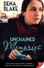 Unchained Memories By Dena Blake Cover Image