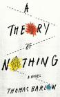 A Theory of Nothing By Thomas Barlow Cover Image