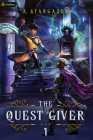 The Quest Giver By A Stargazer Cover Image