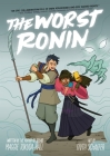 The Worst Ronin By Maggie Tokuda-Hall, Faith Schaffer (Illustrator) Cover Image