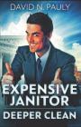 Expensive Janitor: Deeper Clean Cover Image