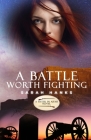 A Battle Worth Fighting By Sarah Hanks Cover Image
