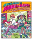 A Kid's Guide to Anime & Manga: Exploring the History of Japanese Animation and Comics (A Kid's Fan Guide) Cover Image