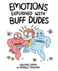 Emotions Explained with Buff Dudes: Owlturd Comix Cover Image
