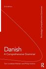 Danish: A Comprehensive Grammar (Routledge Comprehensive Grammars) By Tom Lundskaer-Nielsen, Philip Holmes Cover Image