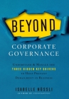 Beyond Corporate Governance: Understand & Manage the Three Hidden Key Drivers To Help Prevent Derailment in Business Cover Image