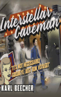 Interstellar Caveman By Karl Beecher, Steve West (Read by) Cover Image