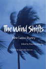 The Wind Shifts: New Latino Poetry (Camino del Sol ) By Francisco Aragón (Editor), Juan Felipe Herrera (Foreword by) Cover Image