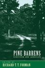 Pine Barrens: Ecosystem and Landscape By Richard T.T. Forman (Editor) Cover Image
