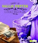 Diary of Sallie Hester: A Covered Wagon Girl (First-Person Histories) Cover Image