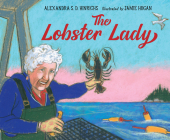 The Lobster Lady By Alexandra S.D. Hinrichs, Jamie Hogan (Illustrator) Cover Image