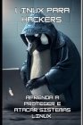 Linux para hackers: Aprenda a proteger e atacar sistemas Linux Cover Image