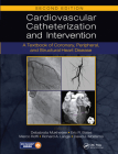 Cardiovascular Catheterization and Intervention: A Textbook of Coronary, Peripheral, and Structural Heart Disease, Second Edition Cover Image