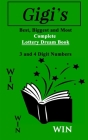Gigi's Lottery Dream Book: Pick 3 and Pick 4 Numbers (Update #2) By J. Adams Cover Image