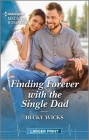 Finding Forever with the Single Dad By Becky Wicks Cover Image