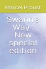 Swann's Way: New special edition By Marcel Proust Cover Image
