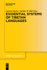 Evidential Systems of Tibetan Languages (Trends in Linguistics. Studies and Monographs [Tilsm] #302) By Lauren Gawne (Editor), Nathan W. Hill (Editor) Cover Image