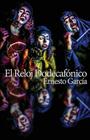 El reloj dodecafonico By Ernesto Garcia Cover Image