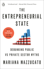 The Entrepreneurial State: Debunking Public vs Private Sector Myths Cover Image