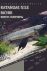 Katangae Nile Bichir: From Novice to Expert. Comprehensive Aquarium Fish Guide Cover Image